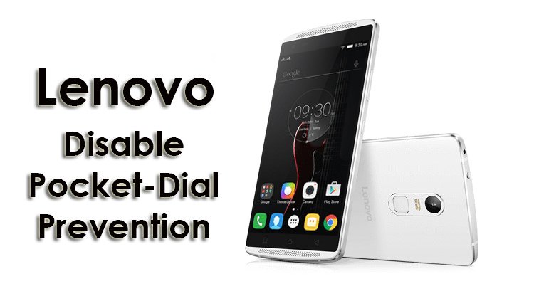 Lenovo Mobile Pocket Dial Prevention