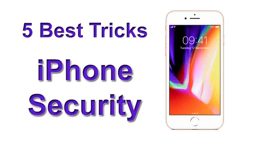 Top 5 Best Tricks Iphone Security