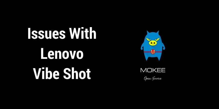 Mokee Lenovo Vibe Shot