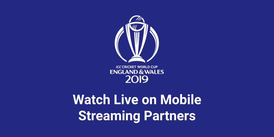 ICC Cricket World Cup 2019 Live Streaming Partners