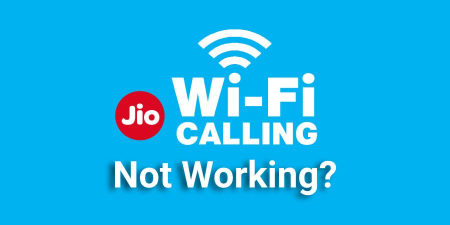 Jio WiFi Calling Not Working