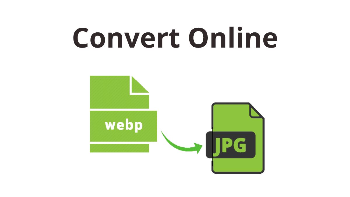 Webp To Jpg Converter