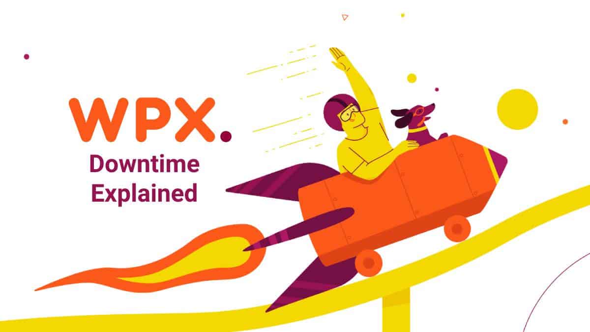 WPX Hosting Downtime Explained