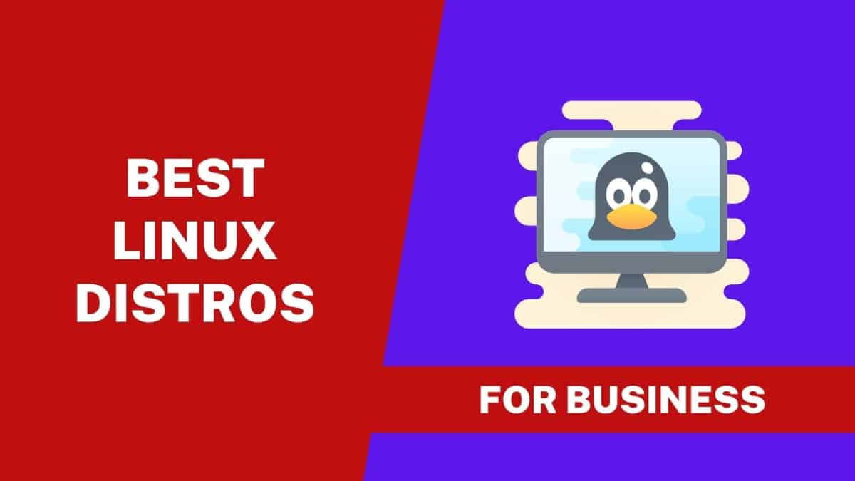 Linux Distros For Business