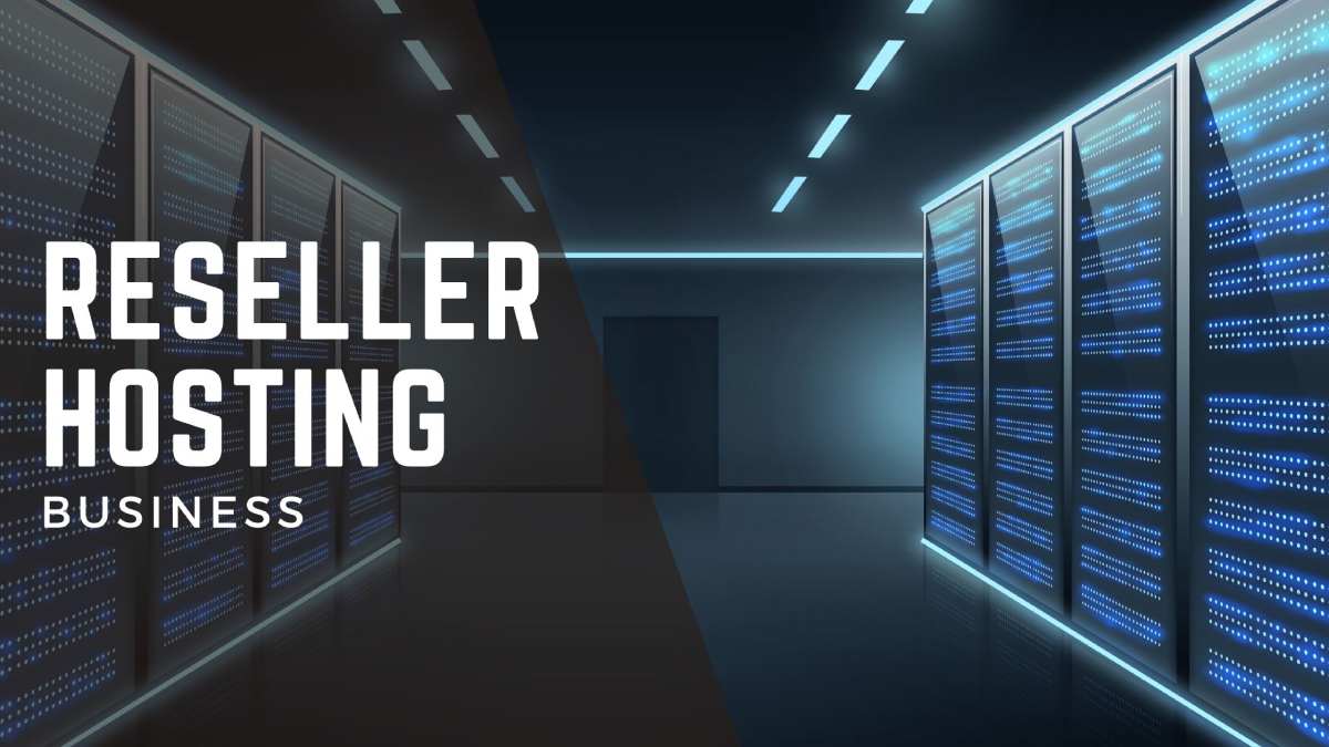 Reseller Hosting Business