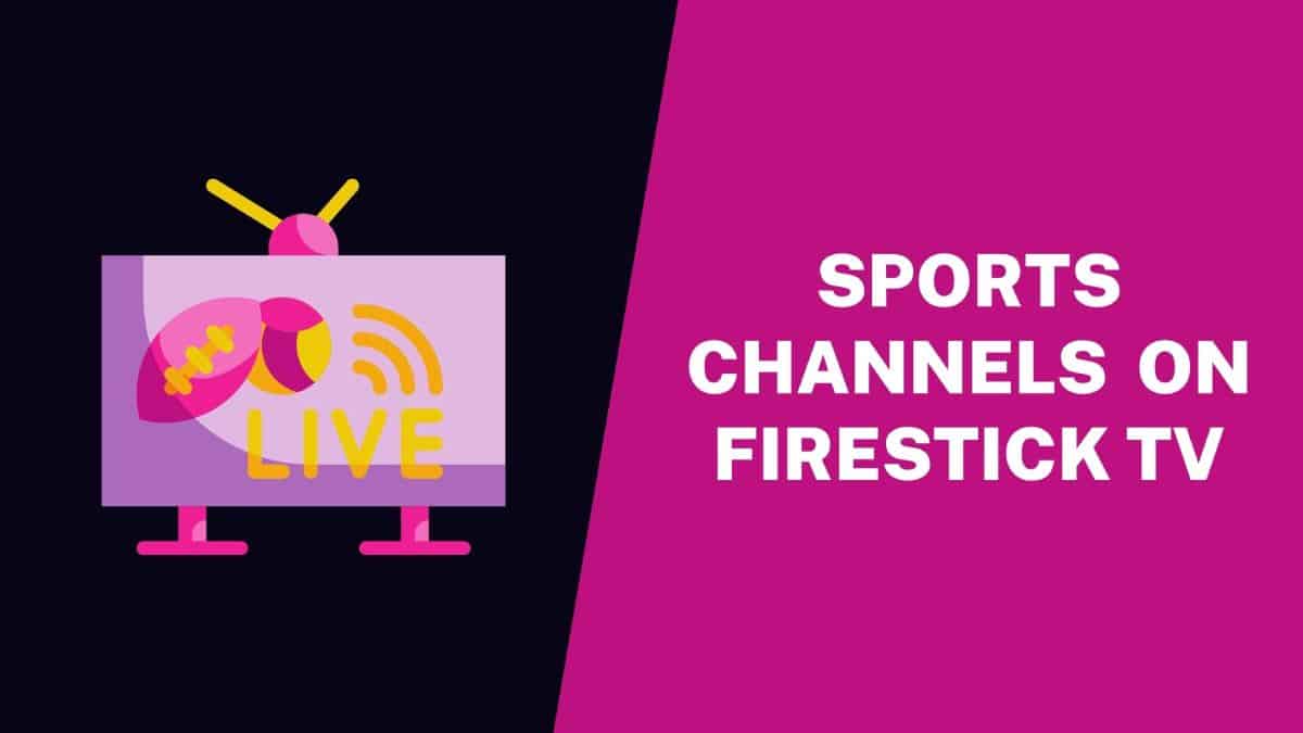 Sports Channels On Firestick TV