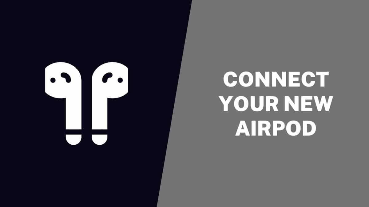 Connect Your New Airpod