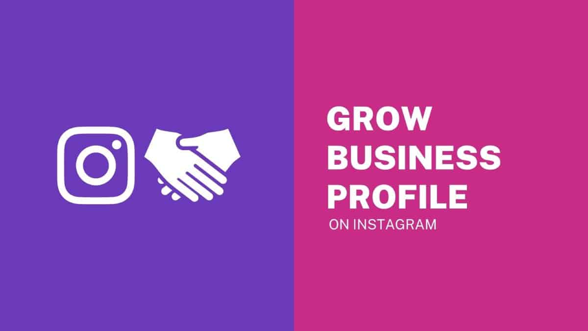 Grow Business Profile On Instagram