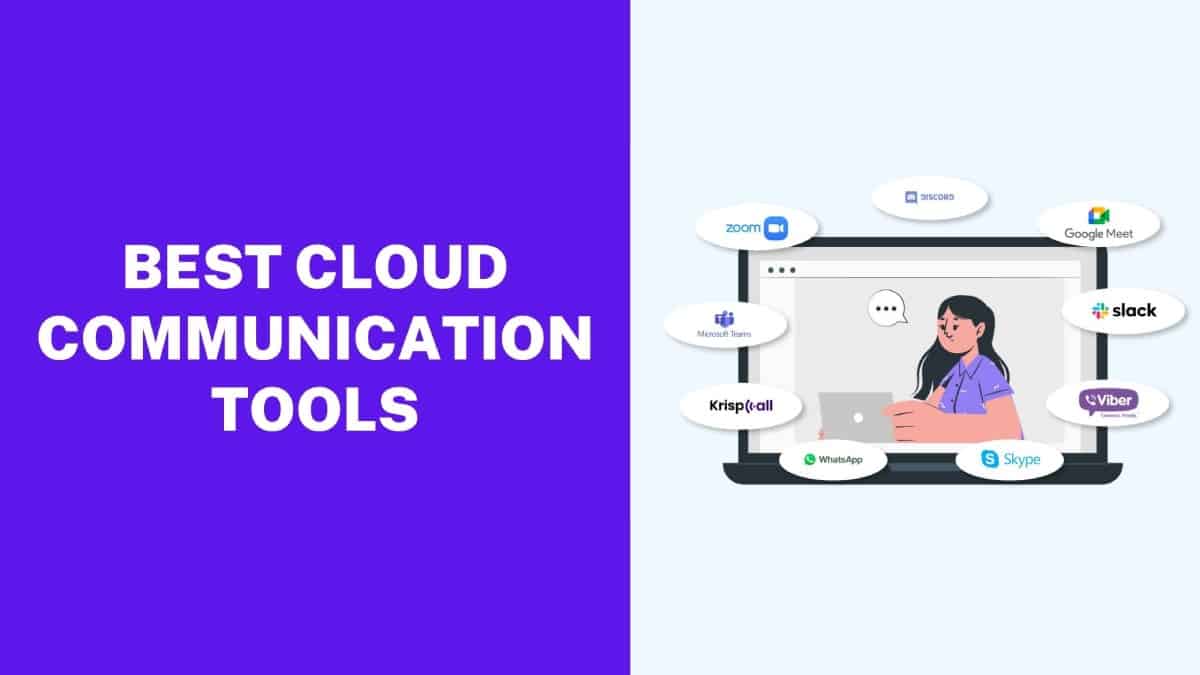 10 Best Cloud Communication Tools for Businesses in 2023