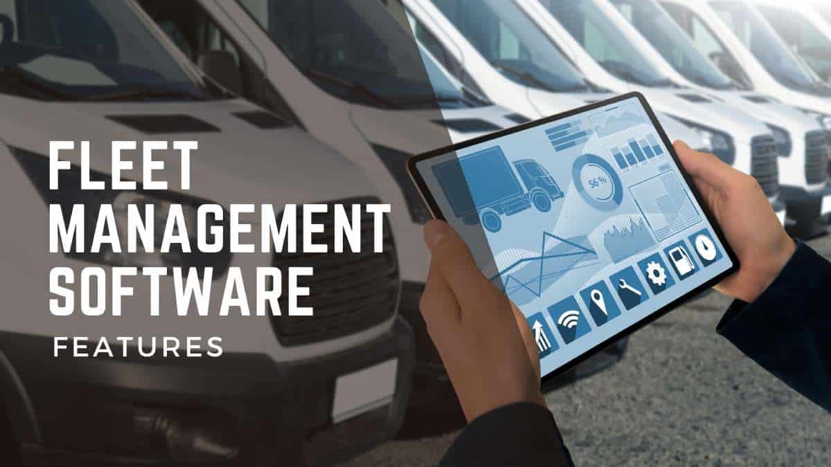 Fleet Management Software Features