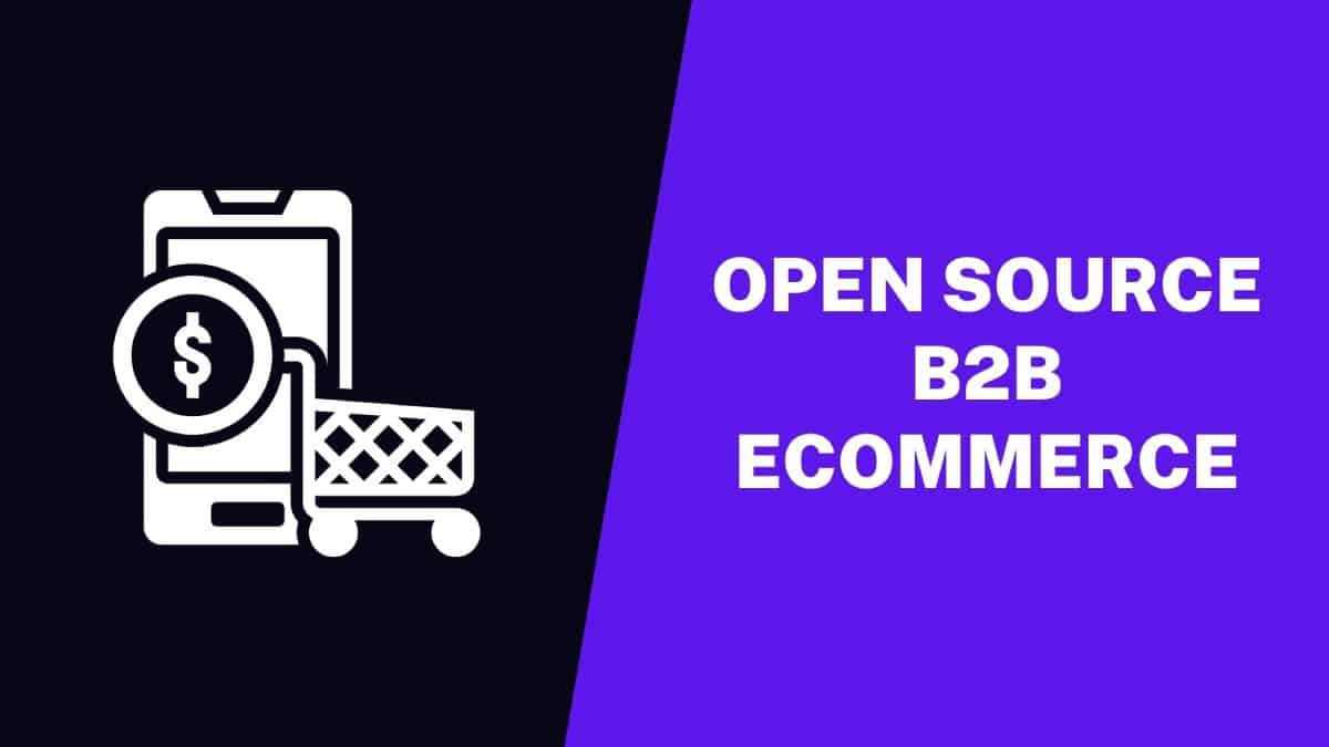 Open Source B2B ECommerce