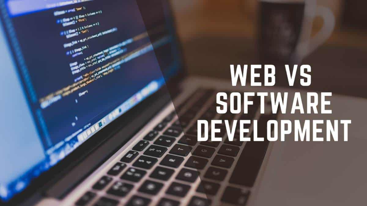 Web Vs Software Development