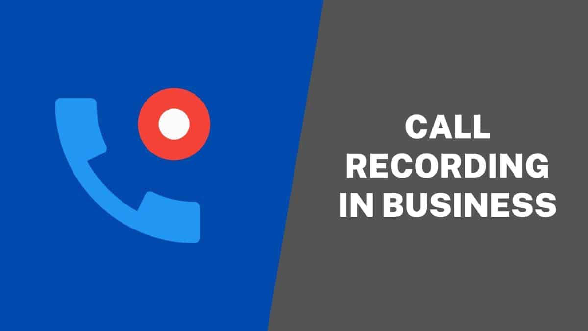 Call Recording In Business
