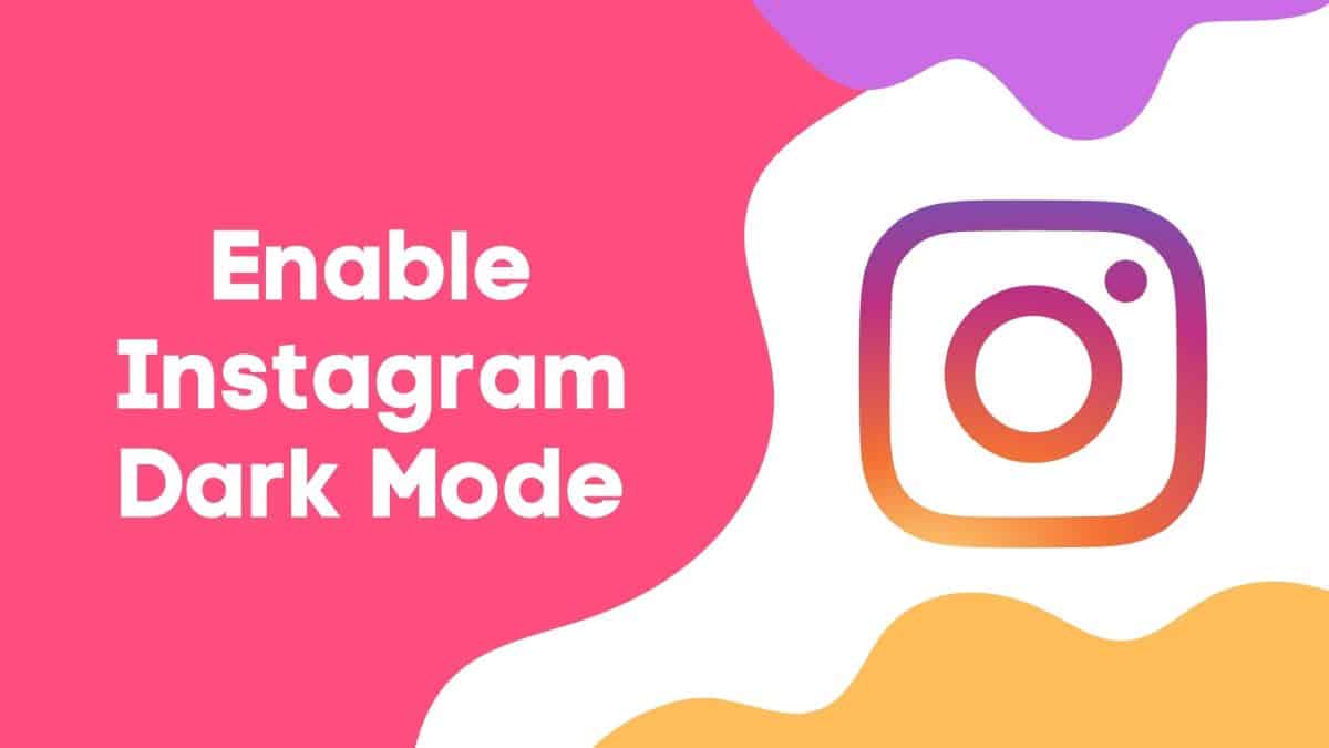 Enable Instagram Dark Mode