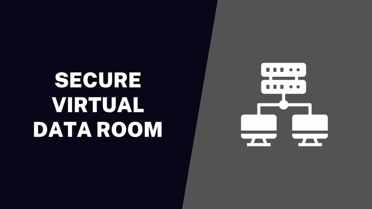 Secure Virtual Data Room
