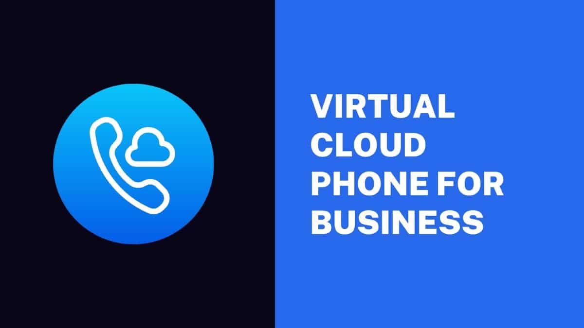 Virtual Cloud Phone For Business