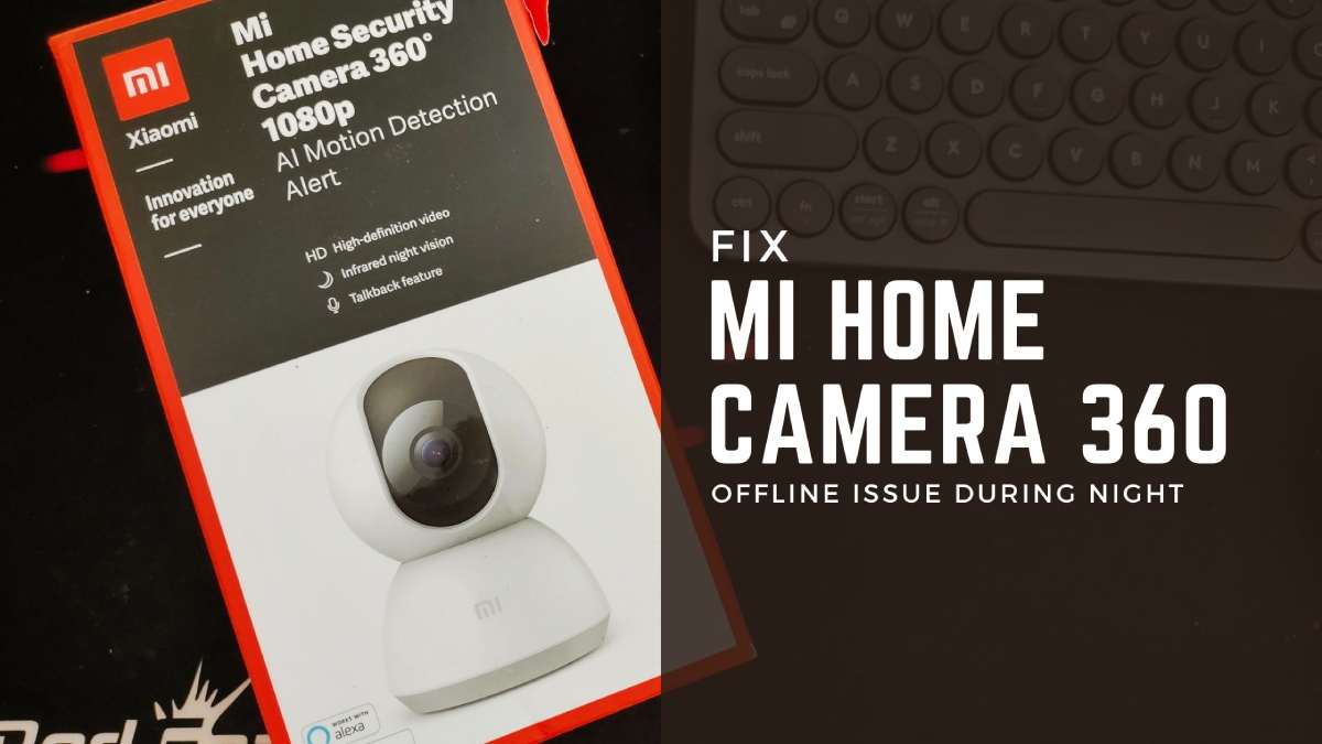 Mi Home Camera Night Offline Issue Fix