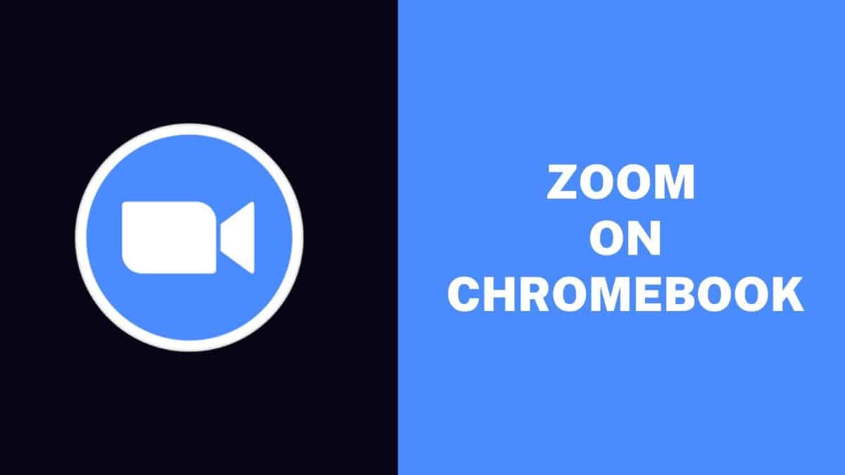 Zoom on Chromebook