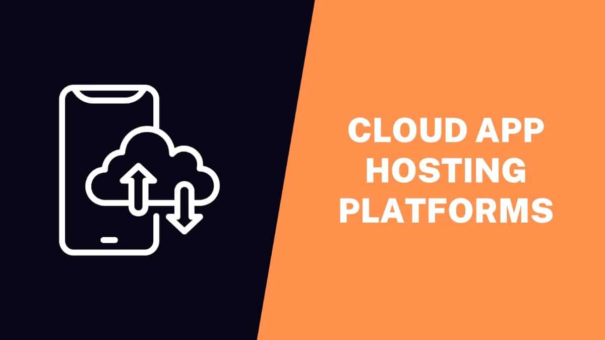 Cloud App Hosting Platforms