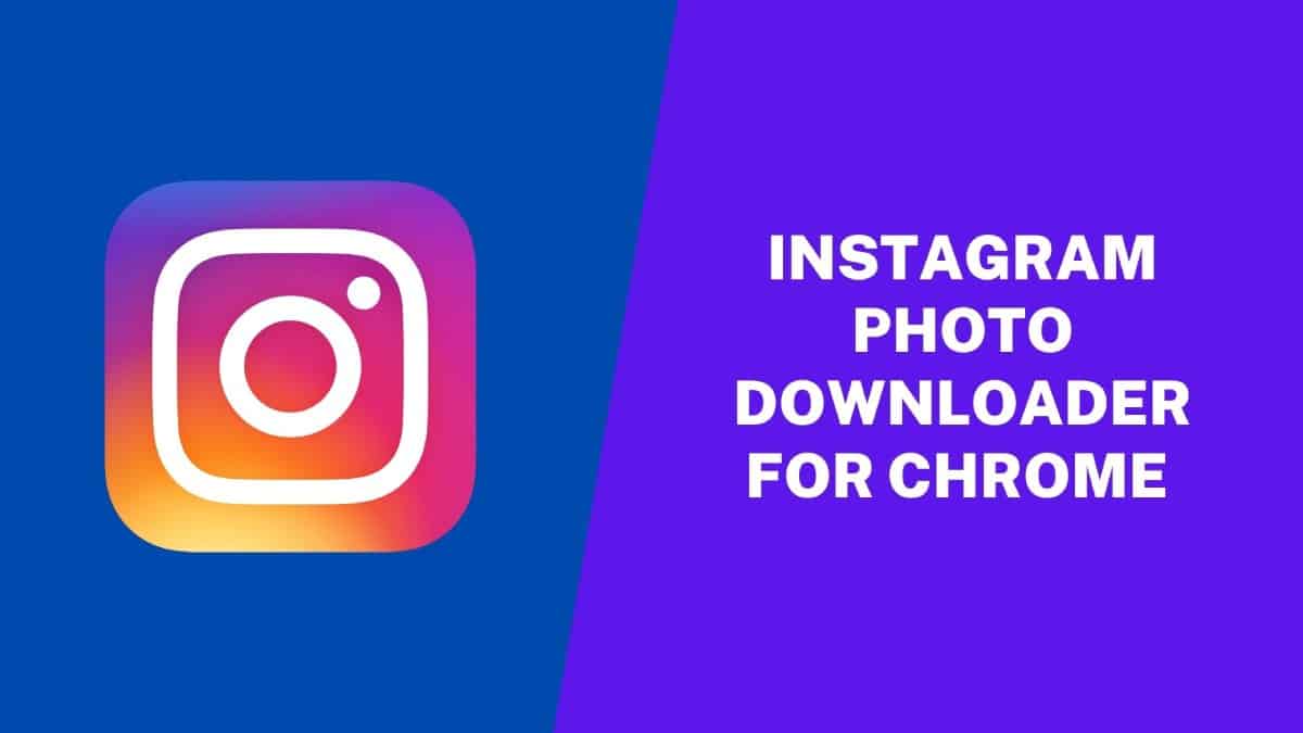 Instagram photo downloader For chrome