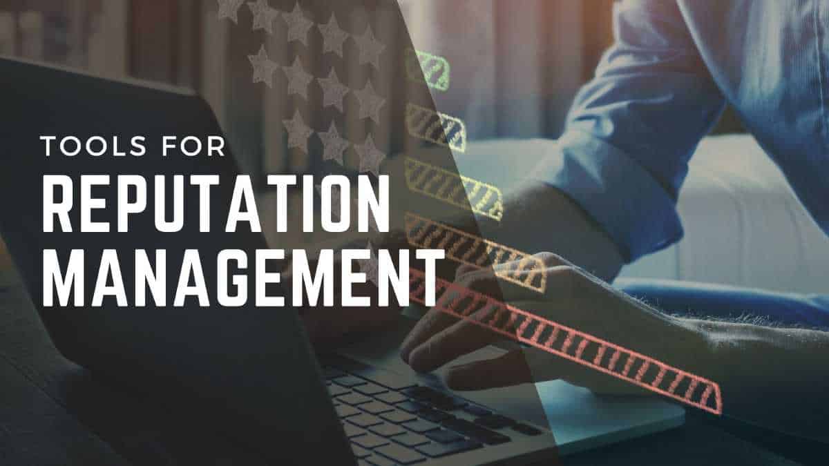 Reputation Management Tools