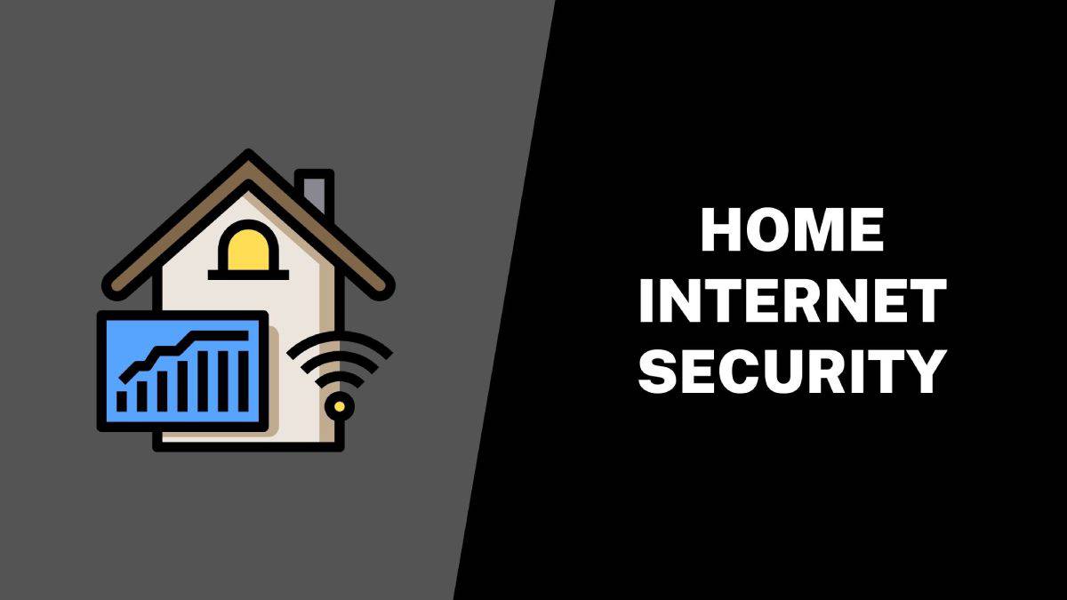 Home Internet Security