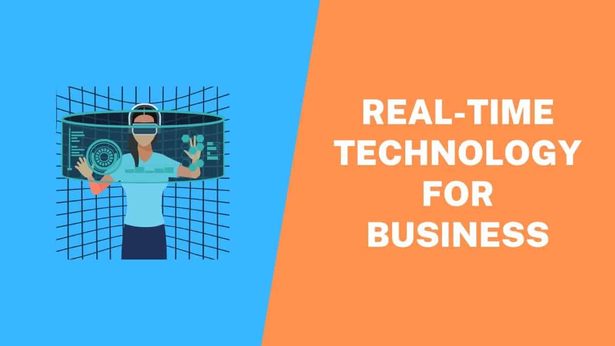 Real-Time Technology for Business