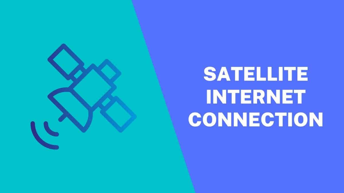 Satellite Internet Connection