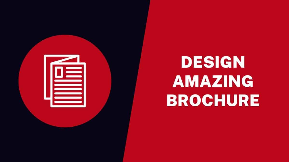 Design Amazing Brochure