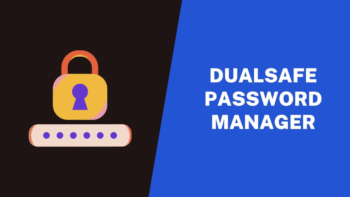 DualSafe Password Manager