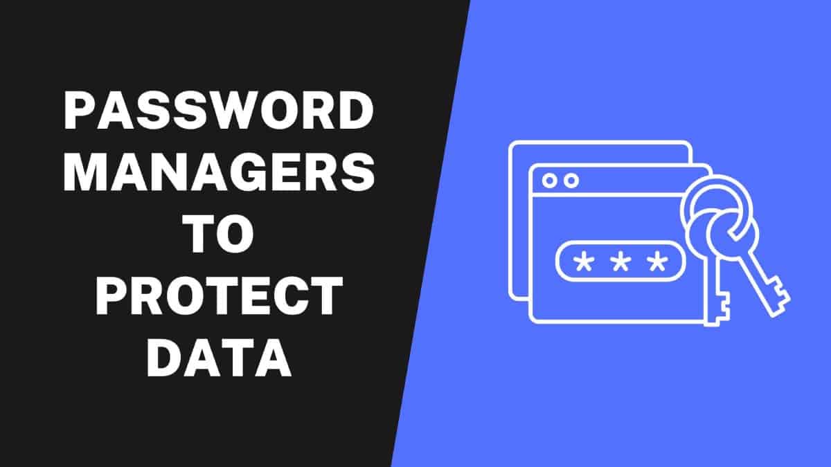 Password Managers Helps Protect