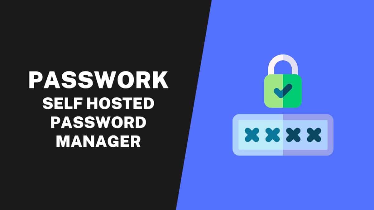 Passwork - Self Hosted Password Manager