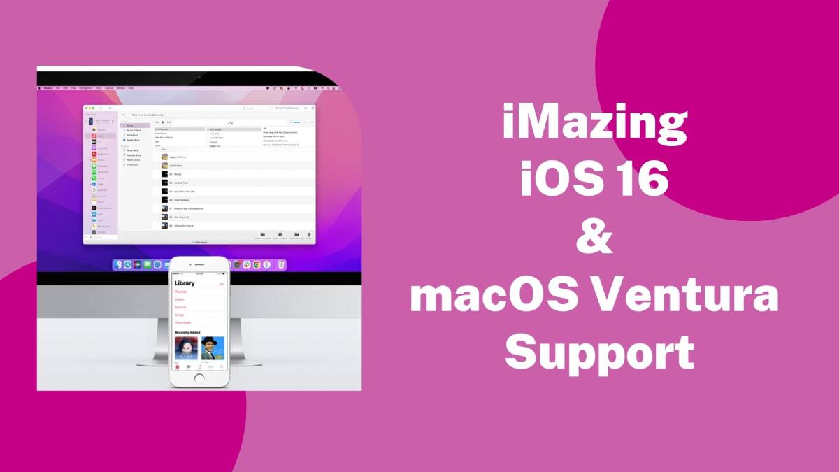 iMazing Brings iOS 16 - macOS Ventura Support