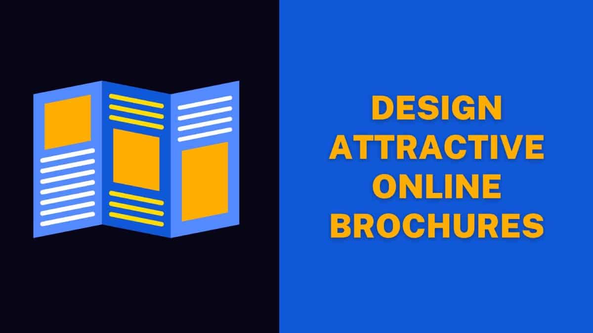 Design Attractive Online Brochures