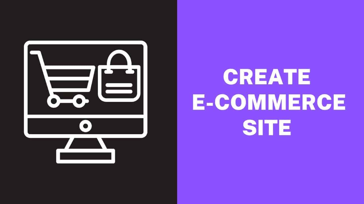 Create an E-Commerce Site