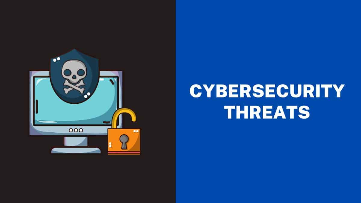 Cybersecurity Threats