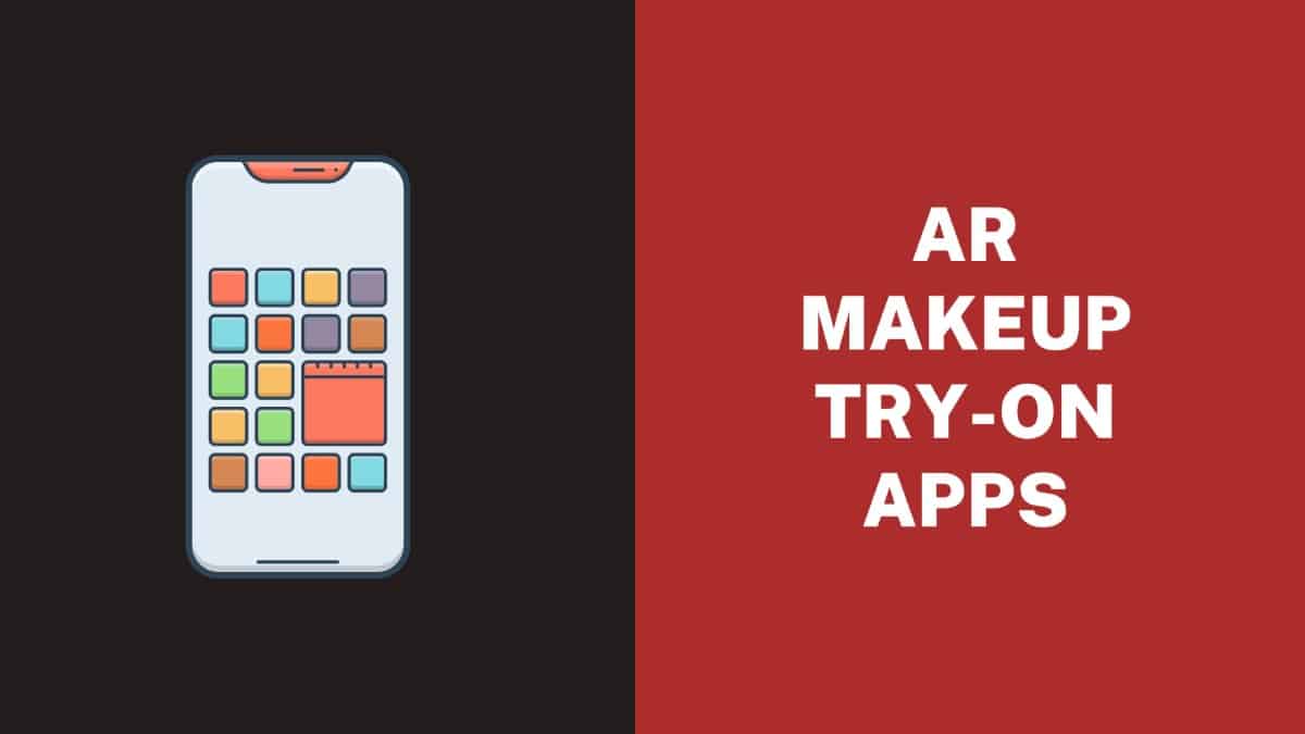 AR Makeup Try-On Apps