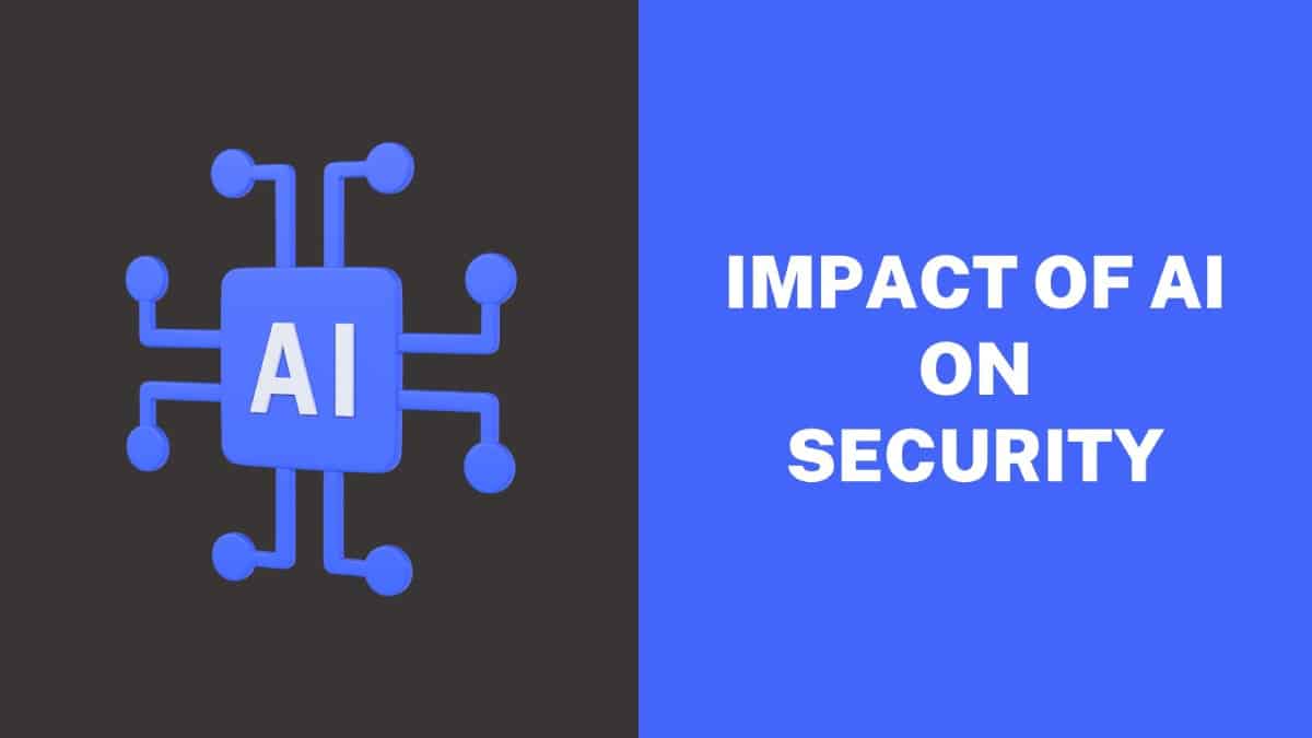 Impact of AI on Security