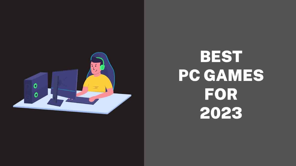 Best PC Games for 2023
