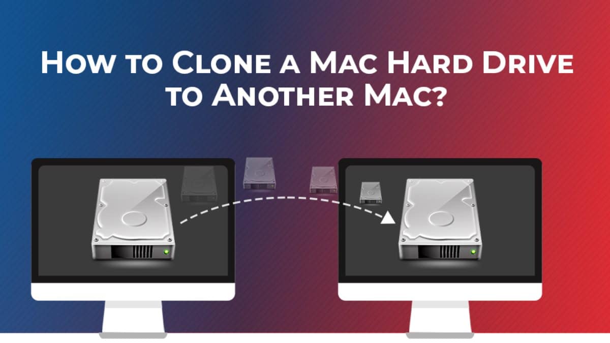 How To Clone A Mac Hard Drive To Another Mac