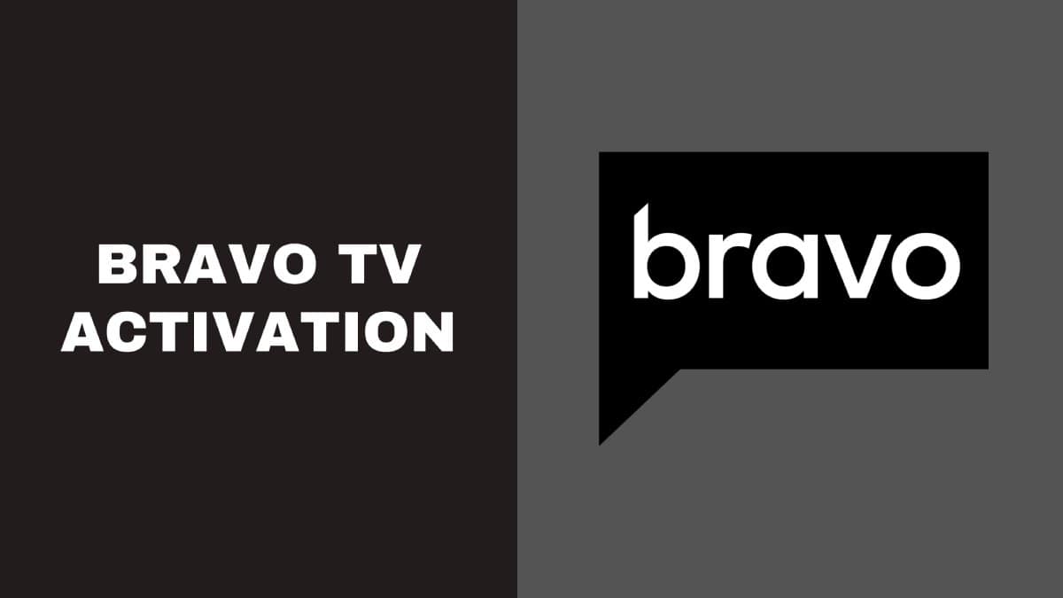 How to Activate Bravo TV App on Any Device in 2026