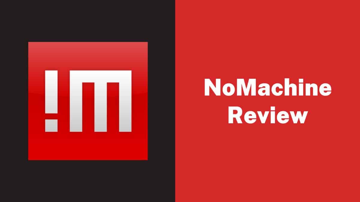 NoMachine Review