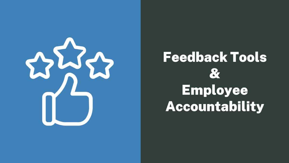 Feedback Tools and Employee Accountability