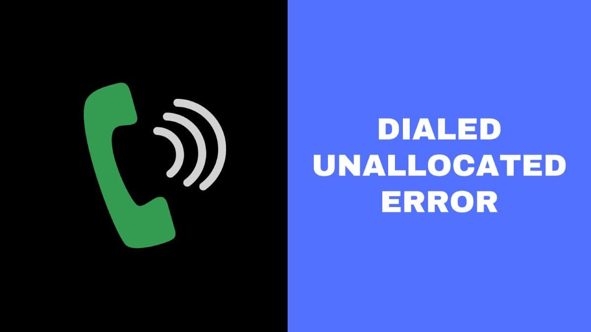 Dialed is Unallocated Error