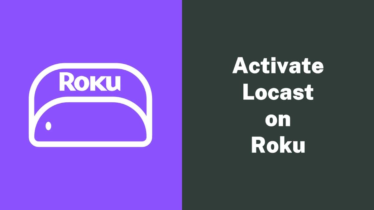 Activate Locast on Roku