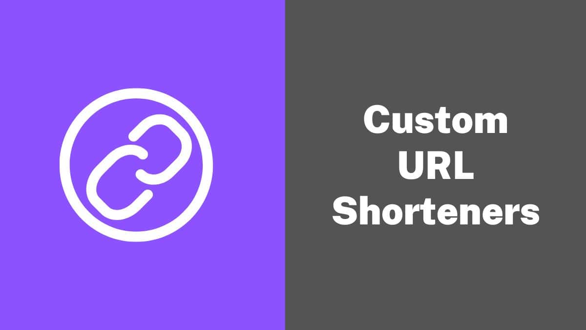 Custom URL Shorteners