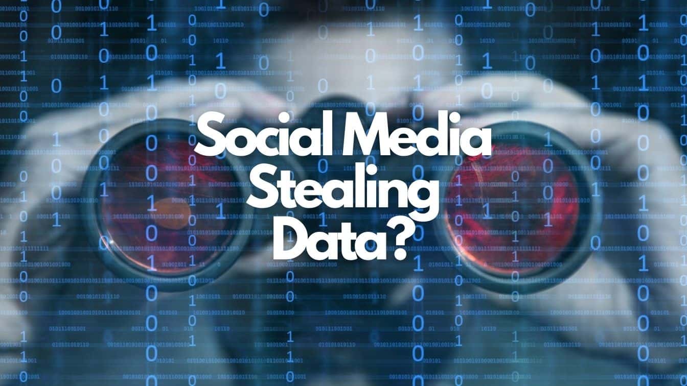 Is Social Media Really Stealing Your Data