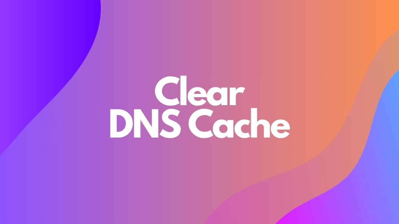 Clear DNS Cache