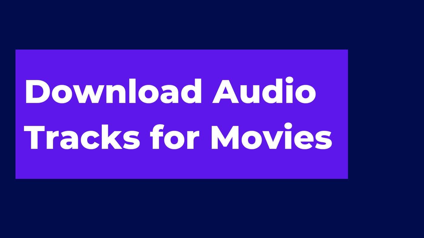 Download Audio Tracks for Movies