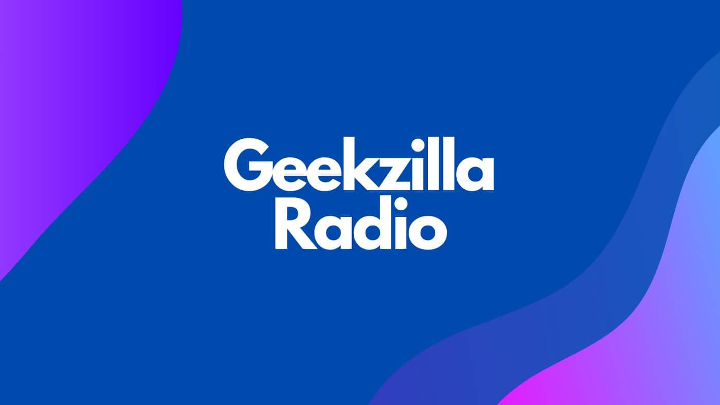 Geekzilla Radio